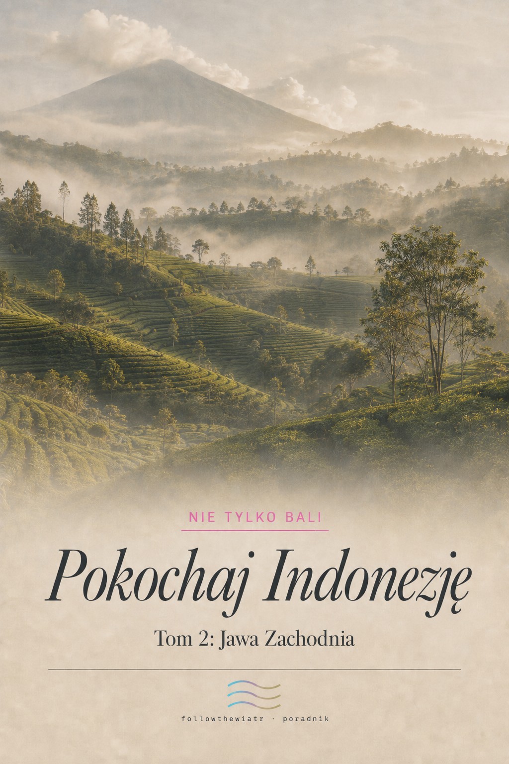 Okładka przewodnika Tom 2: Jawa Zachodnia